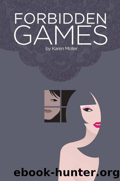 Forbidden Games by Karen Moller