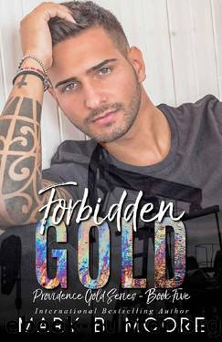 Forbidden Gold (Providence Gold Book 5) by Mary B. Moore