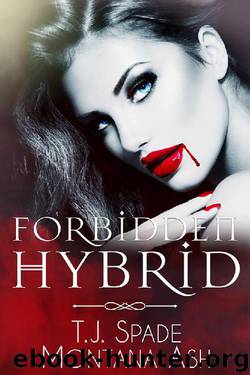 Forbidden Hybrid by Montana Ash & T.J. Spade