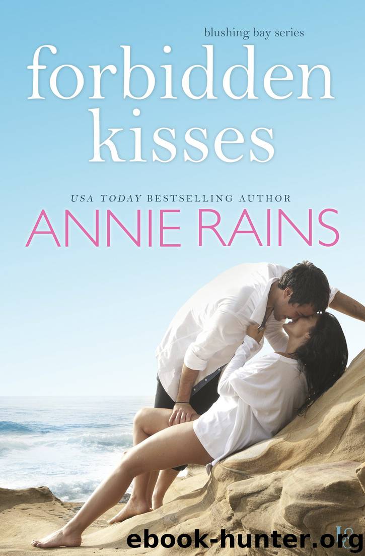Forbidden Kisses by Annie Rains