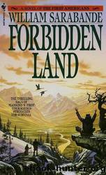 Forbidden Land by William Sarabande