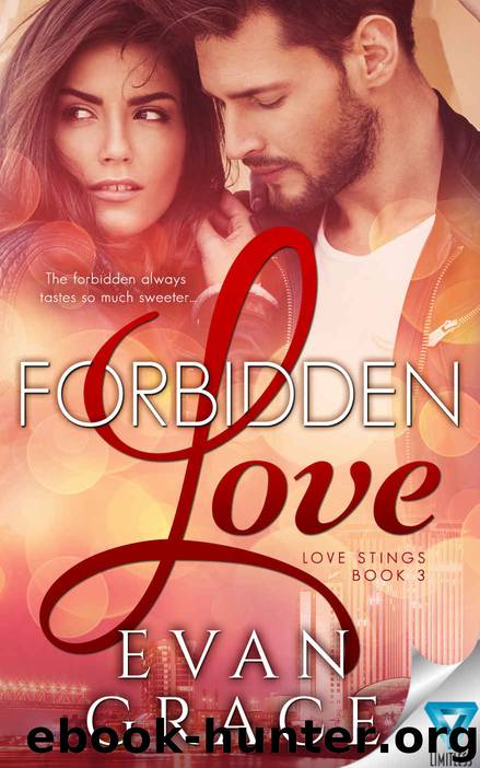 Forbidden Love (Love Stings Series Book 3) by Evan Grace