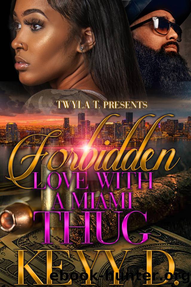 Forbidden Love With A Miami Thug by D. Keyy