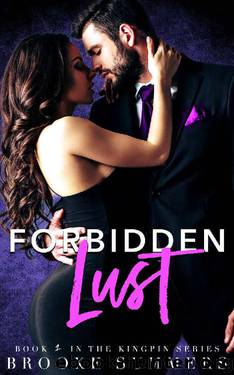 Forbidden Lust (The Kingpin Book 1) by Brooke Summers