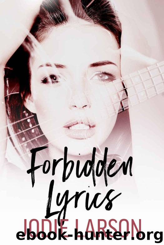 Forbidden Lyrics (Lightning Strikes Book 3) by Larson Jodie