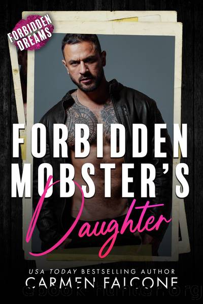 Forbidden Mobster's Daughter by Carmen Falcone