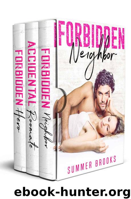 Forbidden Neighbor: A Contemporary Romance Boxset (Forbidden Saga Book 2) by Brooks Summer