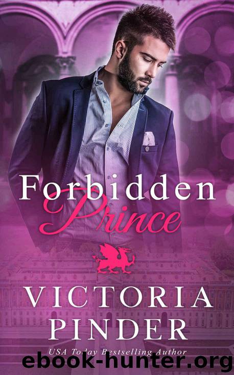 Forbidden Prince (Princes of Avce Book 2) by Pinder Victoria
