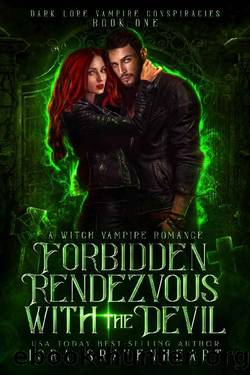 Forbidden Rendezvous with The Devil- A Witch Vampire Paranormal Romance : Dark Lore Vampire Conspiracies Book 1 by Isra Sravenheart