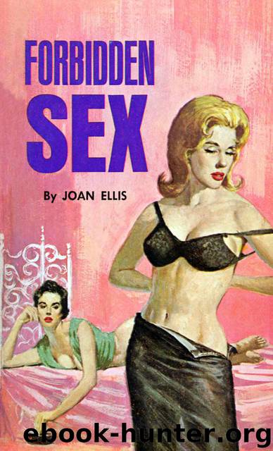 Forbidden Sex (Pulp Lesbian Fiction) by Ellis Joan