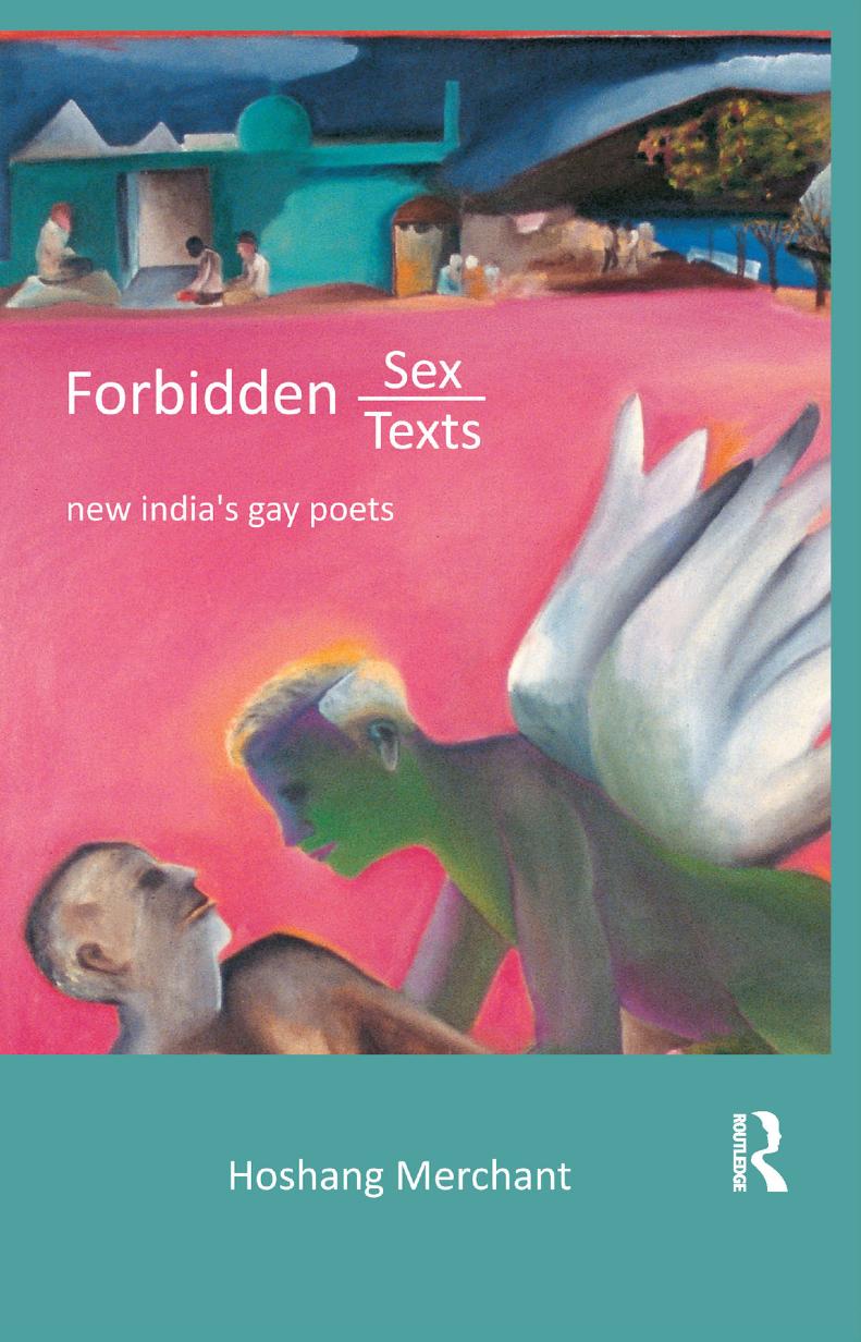 Forbidden Sex / Texts: New India's Gay Poets by Hoshang Merchant