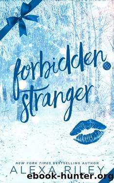 Forbidden Stranger by Alexa Riley