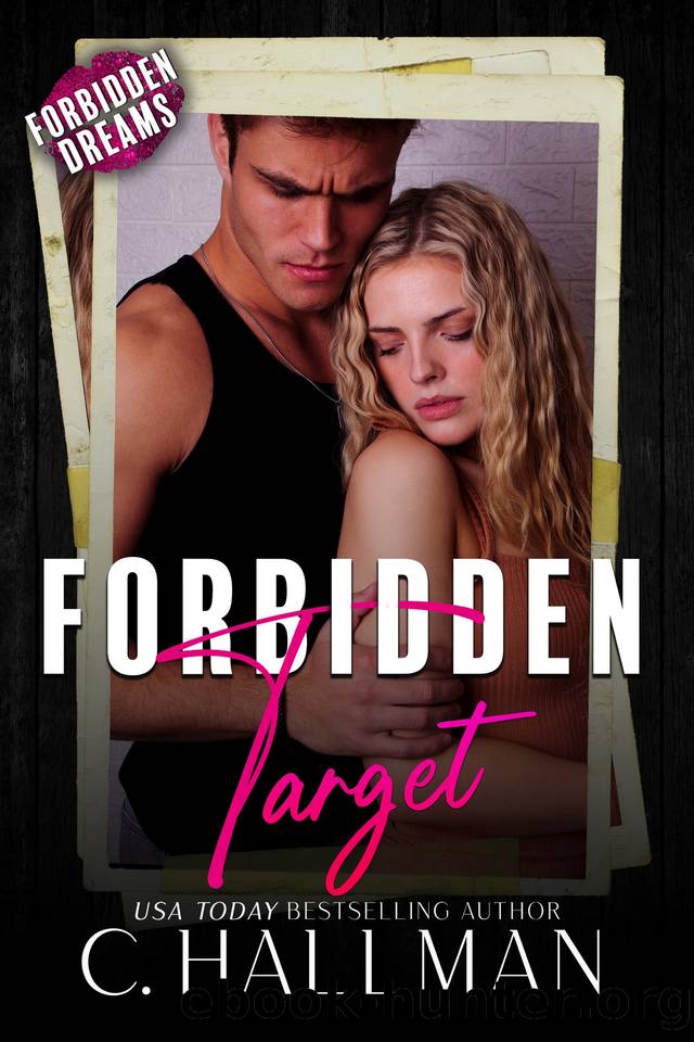 Forbidden Target: A Stalker Romance by C. Hallman