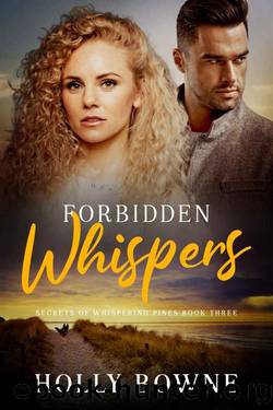 Forbidden Whispers: (Secrets of Whispering Pines Book 3: a romance suspense mystery clean fiction Kindle Unlimited series) by Holly Bowne