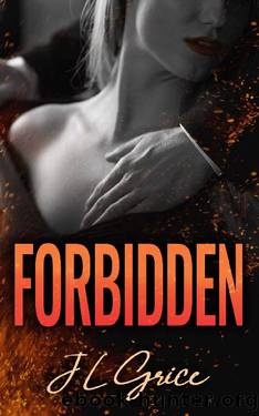 Forbidden by J L Grice