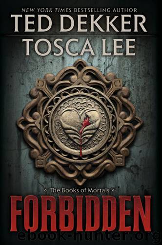 Forbidden by Ted Dekker & Tosca Lee