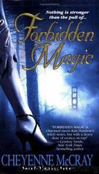 Forbidden magic by Cheyenne McCray