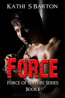 Force (Force of Nature Series) by Barton Kathi S