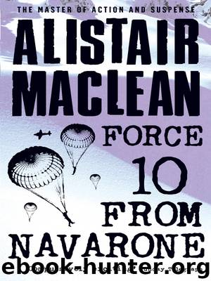 Force 10 from Navarone by Alistair MacLean