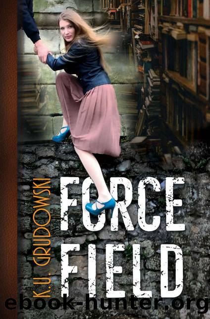 Force Field by K.U. Grudowski