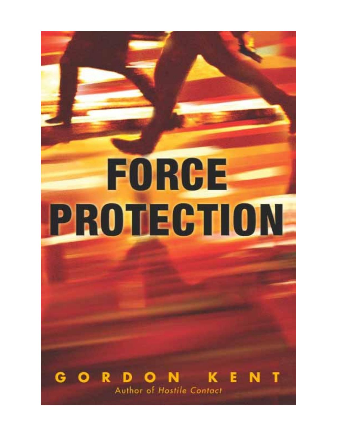 Force Protection by Gordon Kent