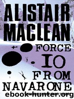 Force Ten From Navarone by Alistair MacLean
