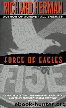 Force of Eagles by Richard Herman