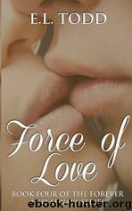 Force of Love by E. L. Todd