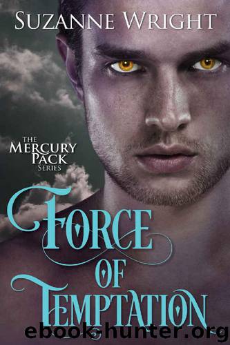 Force of Temptation (Mercury Pack Book 2) by Suzanne Wright