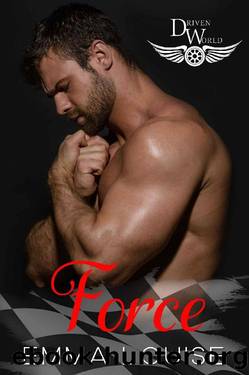 Force: A Driven World Novel (The Driven World) by Emma Louise & KB Worlds