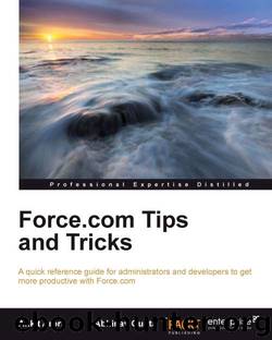 Force.com Tips and Tricks by 2013