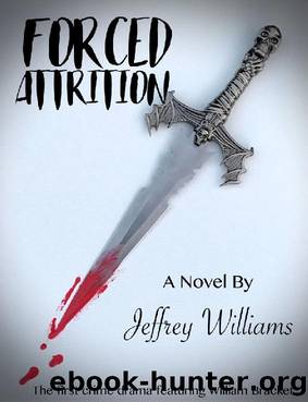 Forced Attrition by Jeffrey Williams
