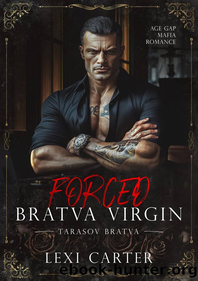 Forced Bratva Virgin: Age Gap Mafia Romance by Lexi Carter