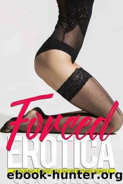 Forced Erotica by Cory Bullock