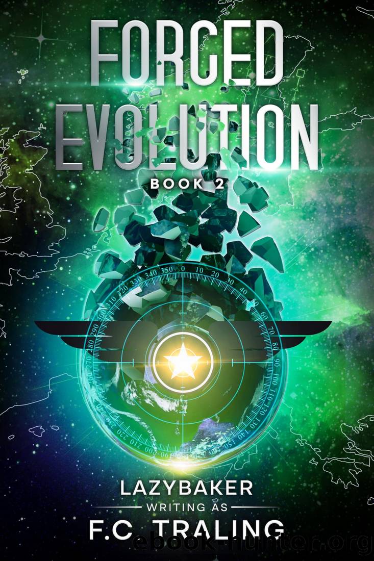 Forced Evolution 2: A LitRPG Adventure by Lazybaker & F.C. Traling