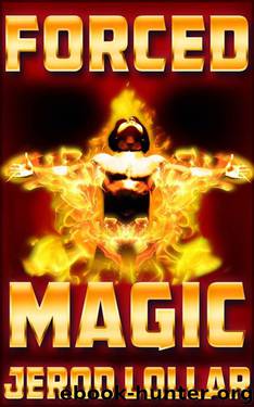 Forced Magic by Jerod Lollar