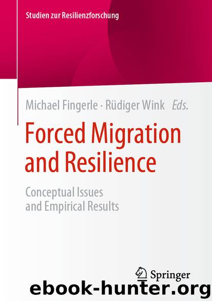 Forced Migration and Resilience by Michael Fingerle & Rüdiger Wink
