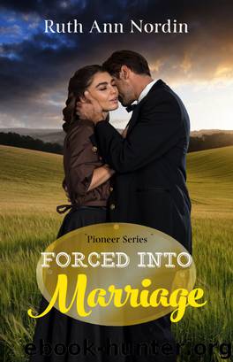 Forced into Marriage by Ruth Ann Nordin