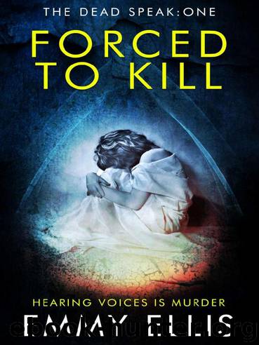 Forced to Kill by Emmy Ellis