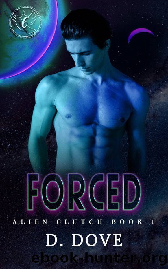 Forced: Alien Clutch 1 by Dove D