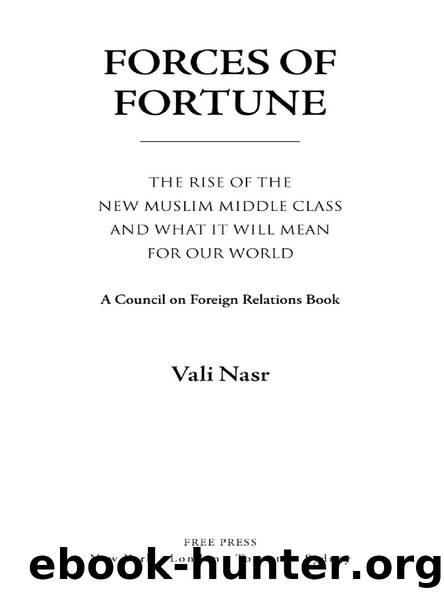 Forces Of Fortune by Vali Nasr