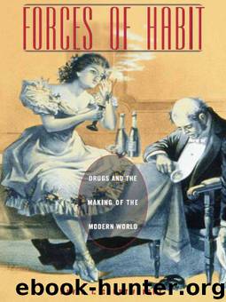 Forces of Habit by David T. COURTWRIGHT