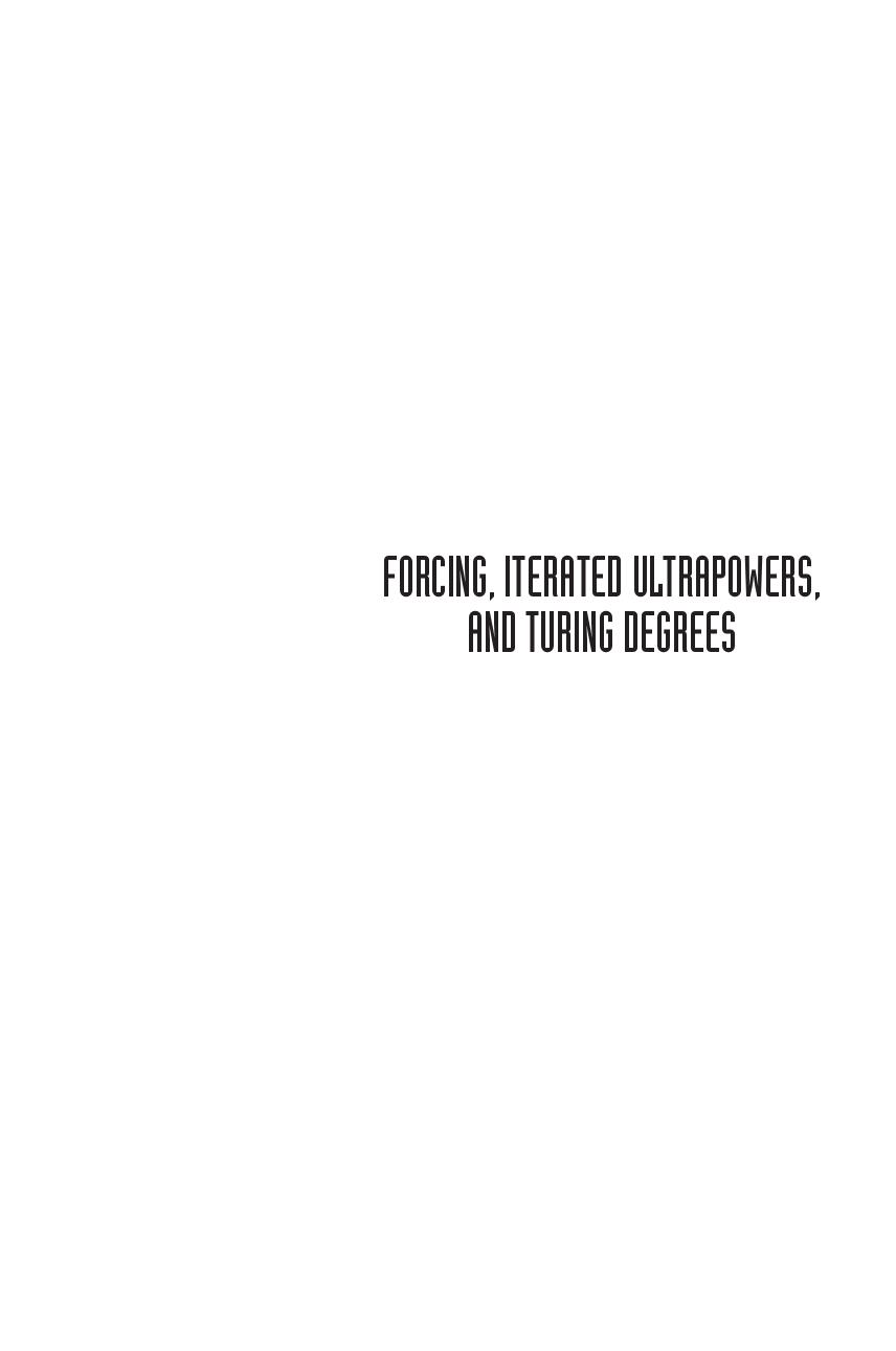 Forcing, Iterated Ultrapowers, and Turing Degrees by Chong Chi-Tat; Feng Qi; Slaman Theodore Allen; Woodin W. Hugh; Yang Yue (eds.)