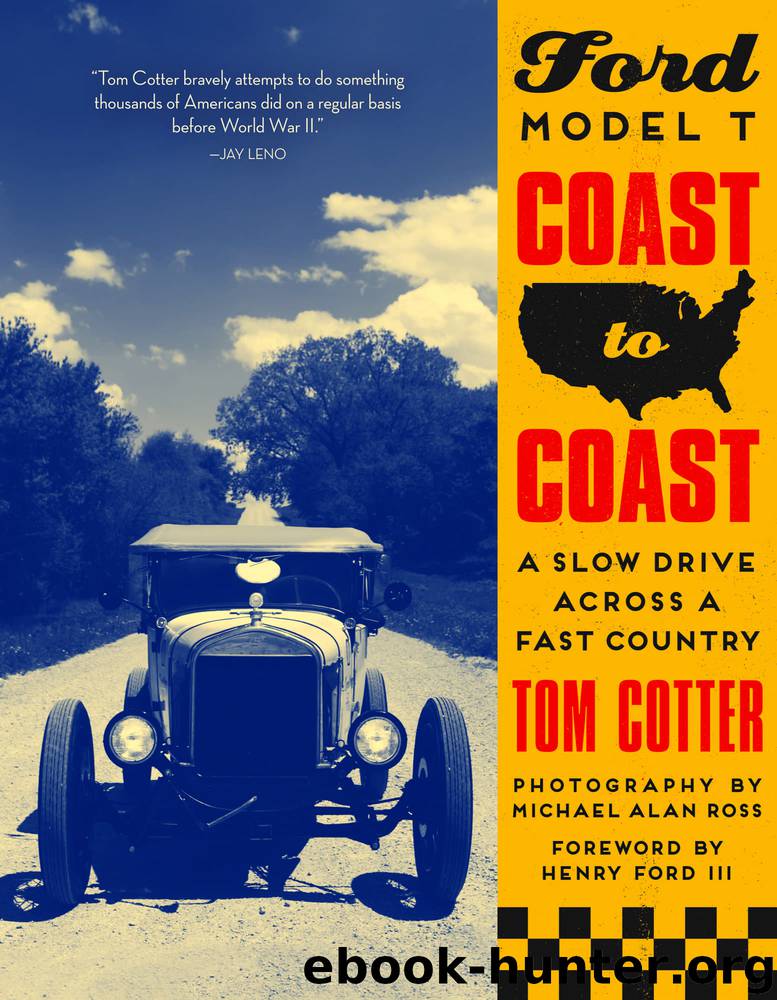 Ford Model T Coast to Coast by Tom Cotter