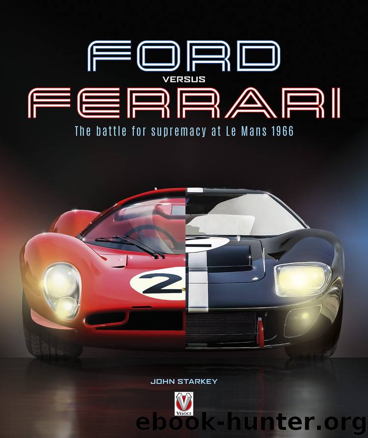 Ford versus Ferrari by John Starkey