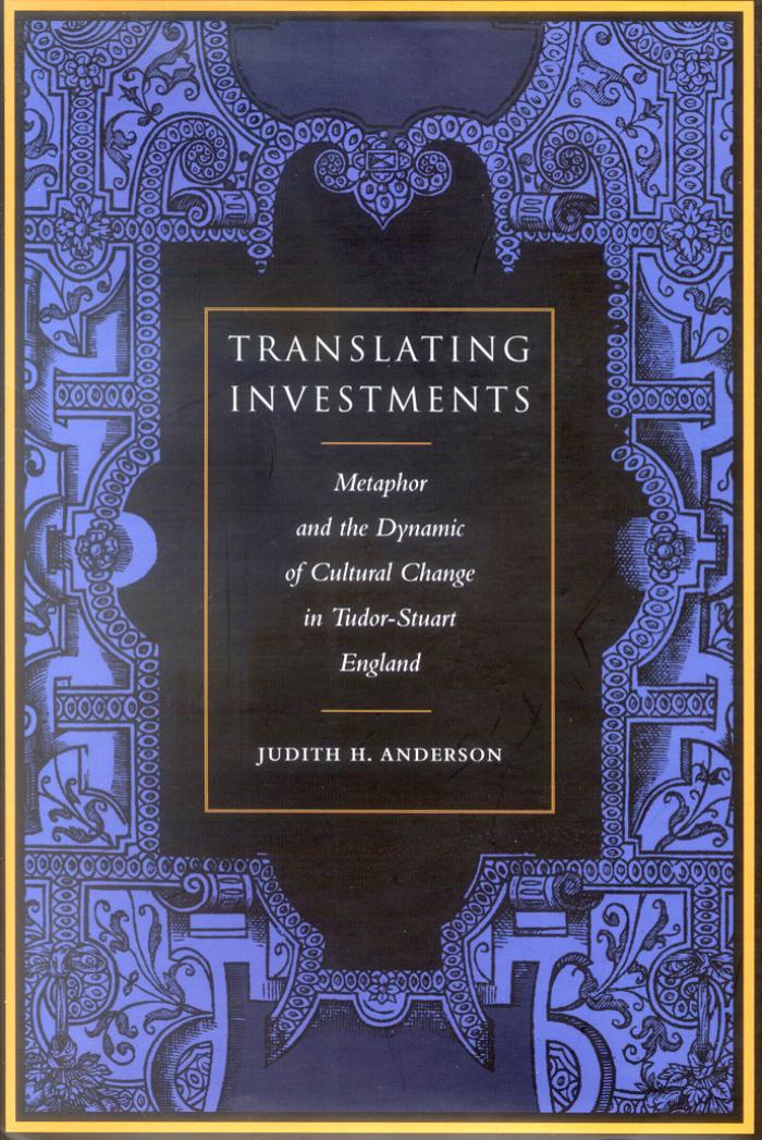 Fordham University Press Translating Investments, Metaphor and the Dynamic of Cultural Change in Tudor-Stuart England (2005) by Unknown