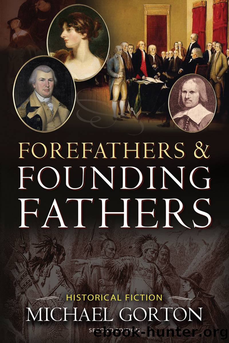 Forefathers & Founding Fathers by Michael Gorton