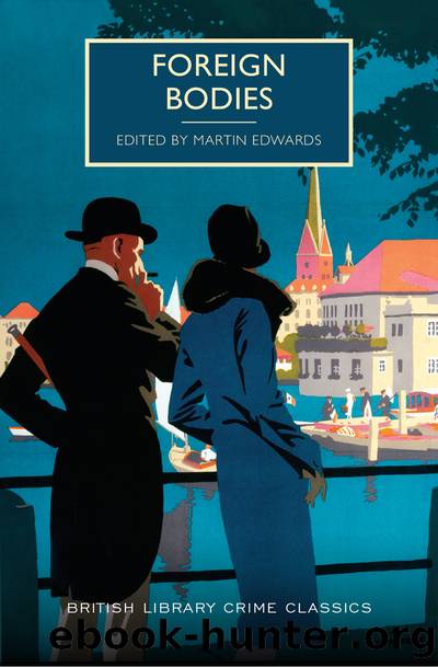 Foreign Bodies by Martin Edwards (ed)
