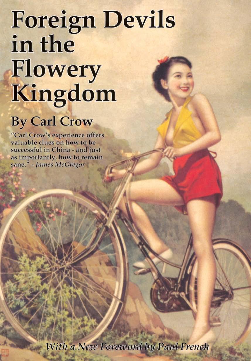 Foreign Devils in the Flowery Kingdom by Carl Crow