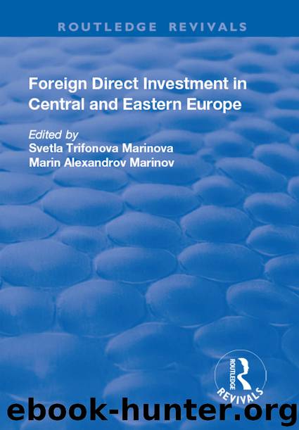 Foreign Direct Investment in Central and Eastern Europe by Svetla Trifonova Marinova